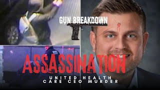 Shocking Murder of United Healthcare CEO Brian Thompson: Weapon Breakdown.