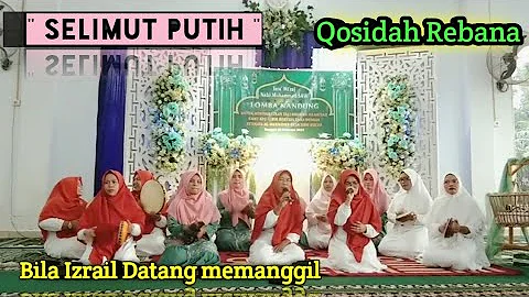 Selimut Putih_ Bila Izrail Datang Memanggil Versi Rebana Qosidah, masyaAllah Merdu bikin Merinding