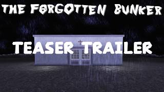 The Forgotten Bunker | Teaser Trailer