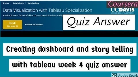 Creating dashboard and story telling with tableau week 4 quiz answer | tableau project online answer