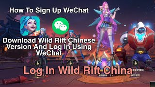 How To Download Wild Rift Chinese Version And Log In Using WeChat screenshot 2