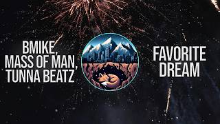 Bmike, Mass of Man, &amp; tunnA Beatz - Favorite Dream