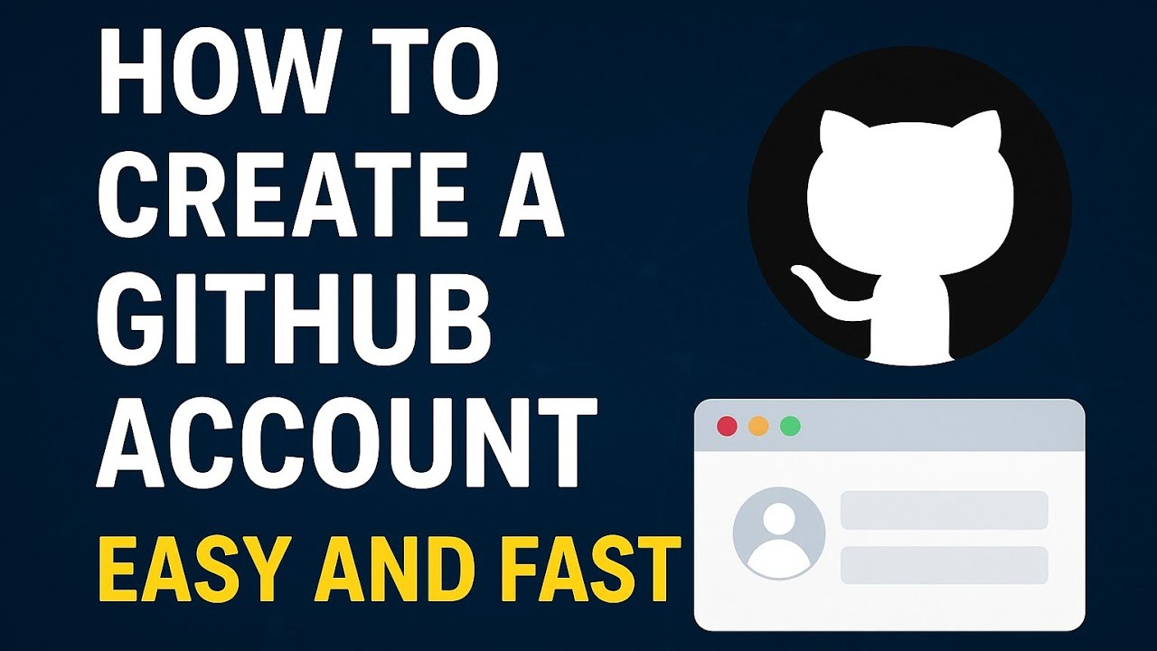 How to Create a GitHub Account | Step-by-Step Advanced Guide (2025 ...
