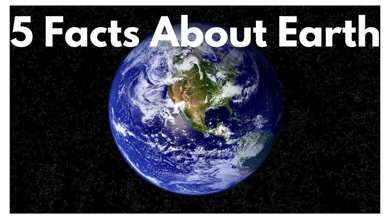5-facts-about-earth-youtube