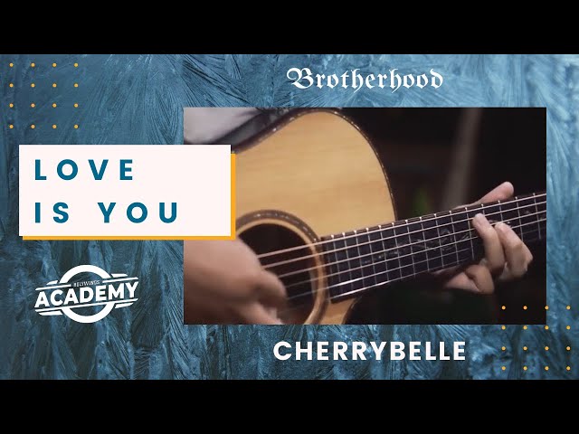 Cherrybelle - Love Is You - Brotherhood Version class=