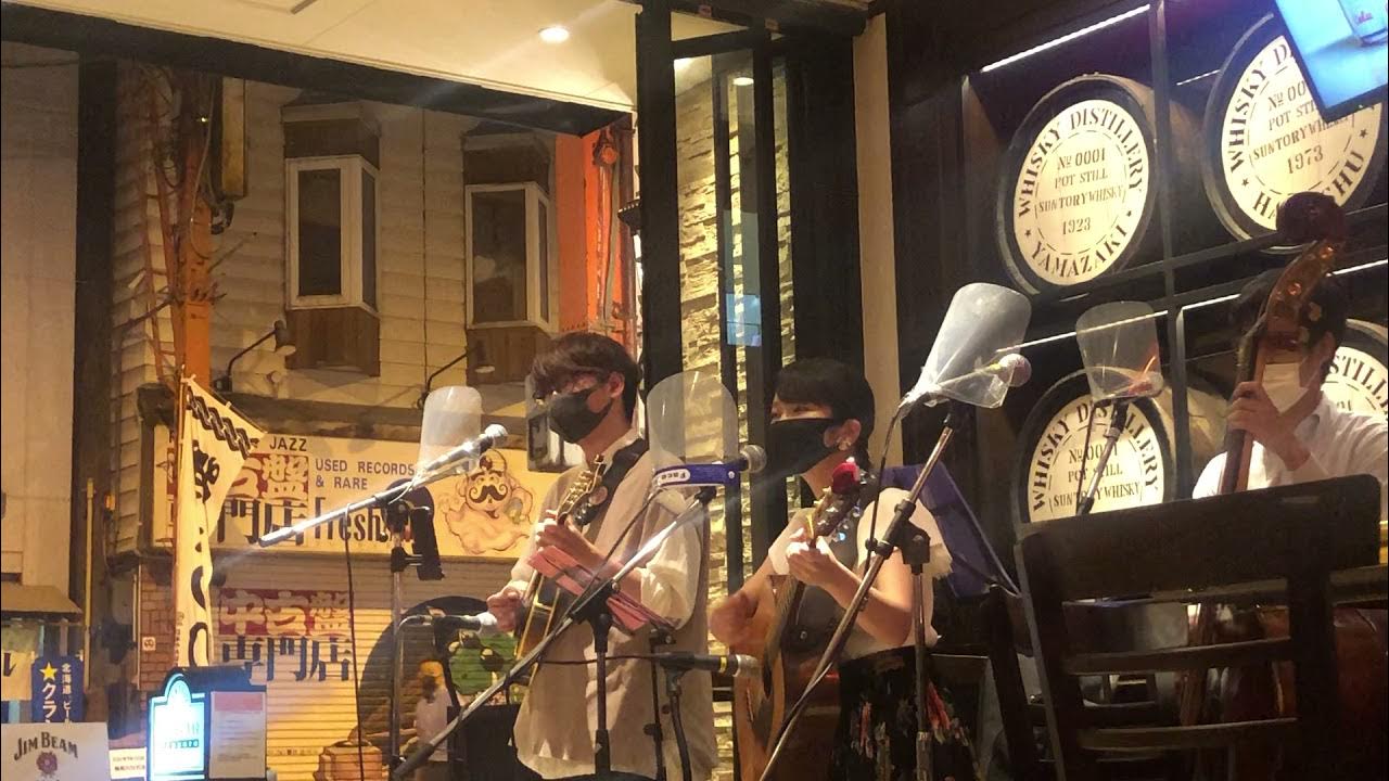 大椿山 LIVE＊SUNTORY JIGGER BAR SAPPORO2021/7/31 YouTube