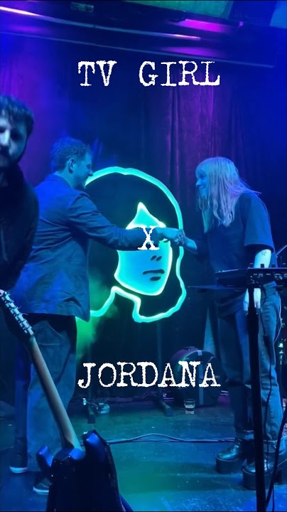 TV Girl - Not Allowed Tour Dance wit Jordana | Edit