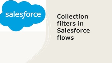 Collection filters in salesforce flows