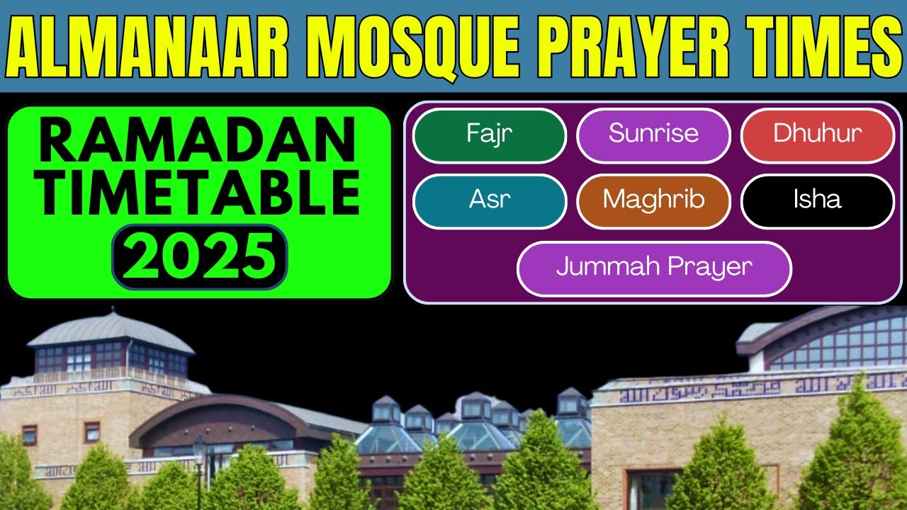 Almanaar Mosque Prayer Time | Ramadan Timetable 2025 | Fajr, Zuhar, Asr, Maghrib, Isha, Jummah
