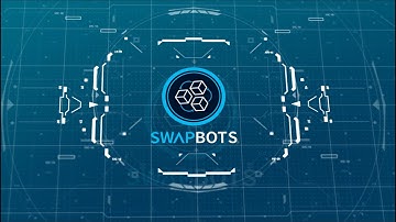 SWAPBOTS - COMPLETE GUIDE FOR USING SWAPBOTS PLATFORM