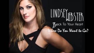 LINDSEY WEBSTER ✦  Where Do You Want to Go? chords