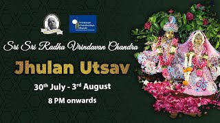 Jhulan Utsav - 2020 | Sri Sri Radha Vrindavan Chandra | Live from Vrindavan | Day - 4