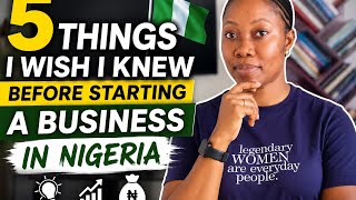 5 Things I Wish I Knew Before Starting a Business in Nigeria (Hard Truths)