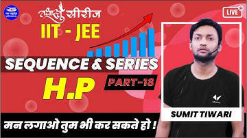 Sequence & series( H.P ) || part-18 ||#IIT_JEE_Maths || sumit sir