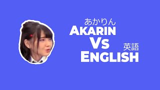 Akarin & English Are Best Match?! [ENG]