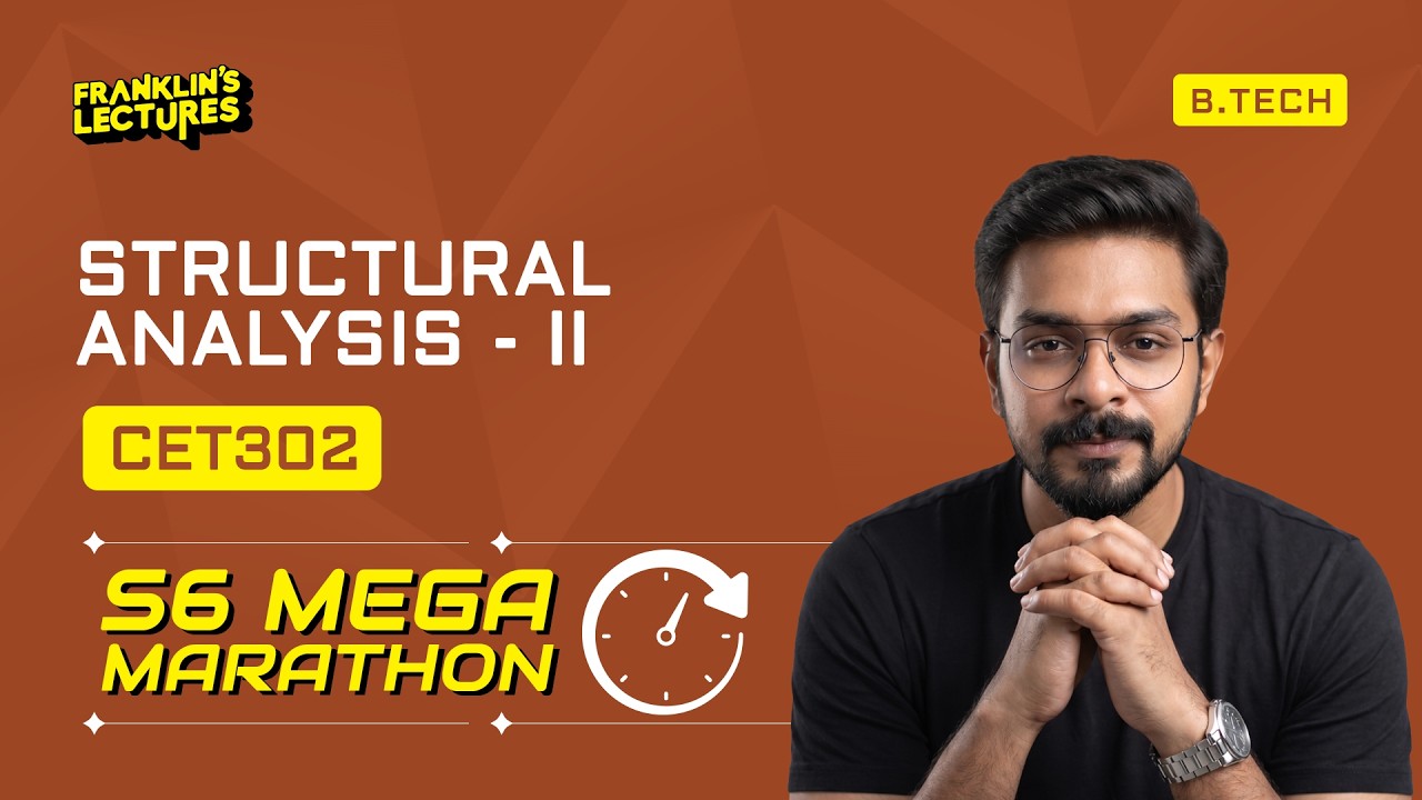B.Tech S6 | Structural Analysis - 2 | Franklin's Lectures | KTU