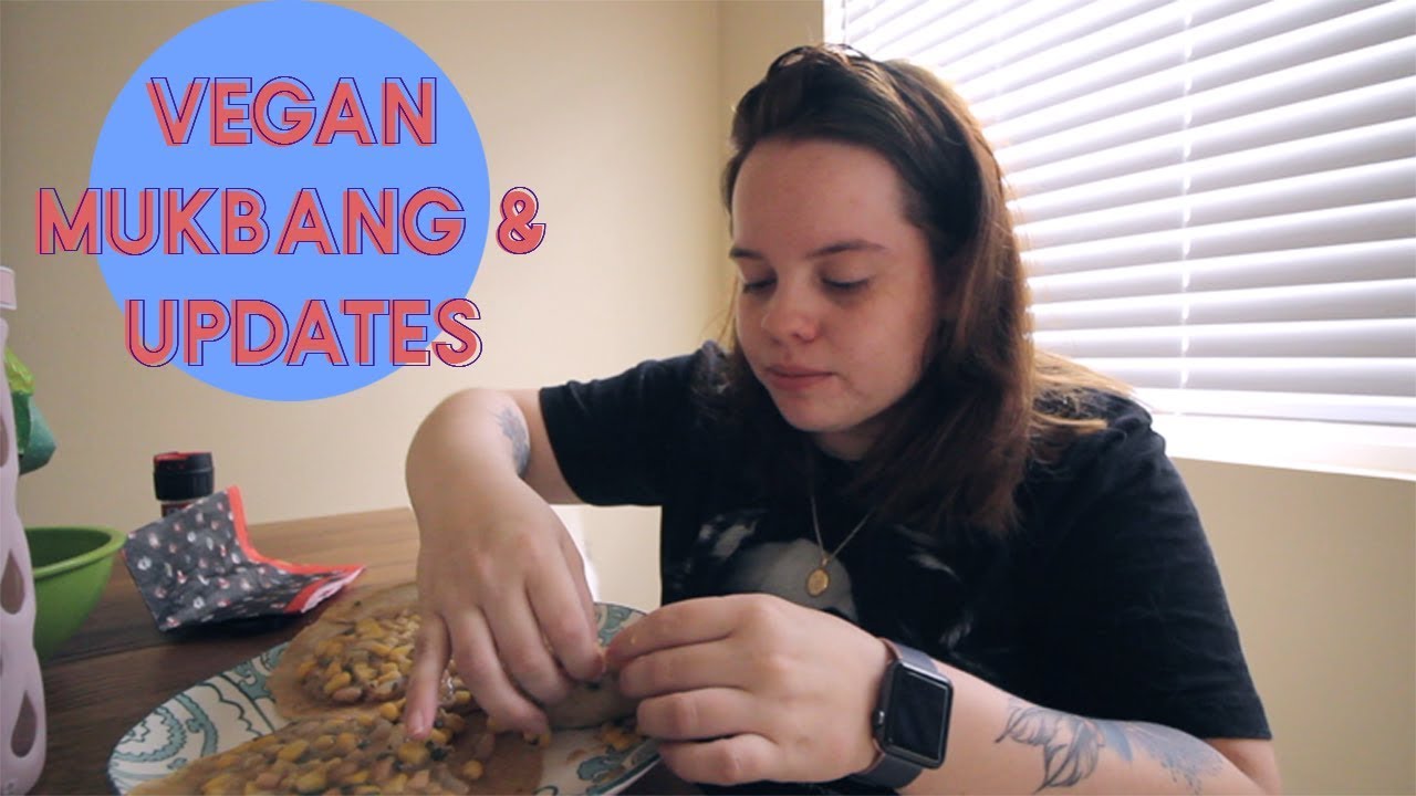 VLOG - VEGAN MUKBANG & NUTRITION/FITNESS UPDATES 6. 30. 18