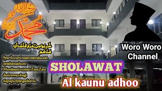Sholawat Al kaunu adho'a (lirik dan terjemahan)
