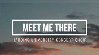 🔴 MEET ME THERE (with Lyrics) Harding University Concert Choir