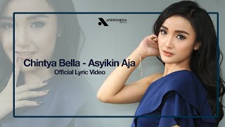 CHINTYA BELLA - ASYIKIN AJA (  LYRIC VIDEO ) | DANGDUT GARAGE VOL.1