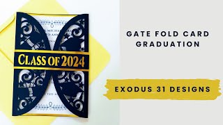 Gate Fold Card graduation class of 2024 senior 2024 Cricut Tutorial Silhouette Cameo Laser Cut files