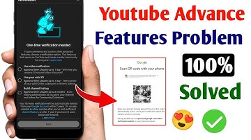 Youtube advance features QR code scan problem | Advance features enable kaise kare #youtube