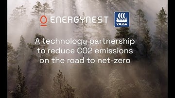 ENERGYNEST x YARA: technology partnership to reduce CO2 emissions on the road to net-zero (full vid)