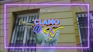 Clamo A Ti (Lyric Video) - José 