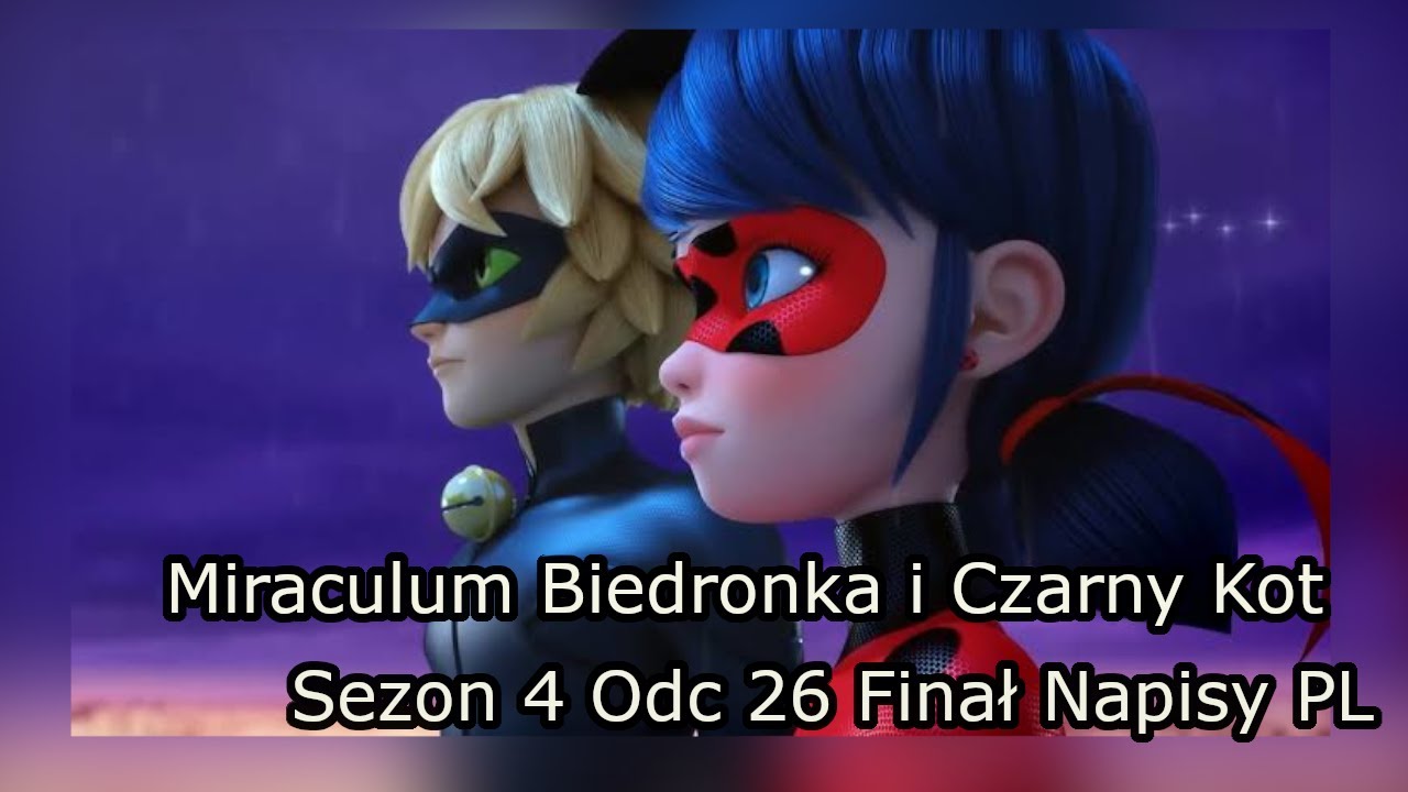 Miraculum Biedronka i Czarny Kot sezon 4 odcinek 26 [Napisy PL] Strike
