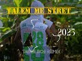 TALEM ME STRET _OBZII_FT_JOE BRIZZ_-_(TABSII BOII REMIX)_2025