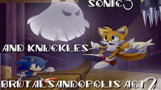 Мульт Sonic 3 Knuckles Brutal Sandopolis act 2 Sonic Tails