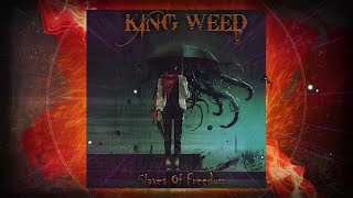 King Weed • Slaves Of Freedom • (Full Album 2021)