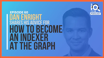 Dan Enright’s Advice for How to Become an Indexer at The Graph