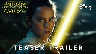 Star Wars: Episode X - NEW JEDI ORDER | TEASER TRAILER | Star Wars (May 2026) | (4K)