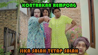 JIKA SALAH TETAP SALAH || KONTRAKAN REMPONG EPISODE 451