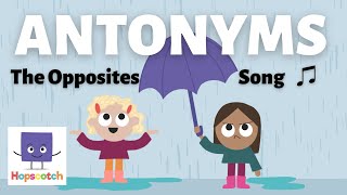 Antonyms (The Opposites Song)