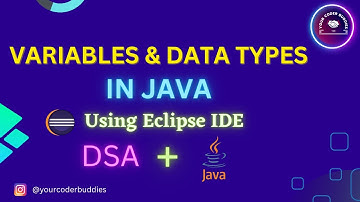 #7 Variables & Data Types in Java Using Eclipse IDE | DSA Course in Hindi