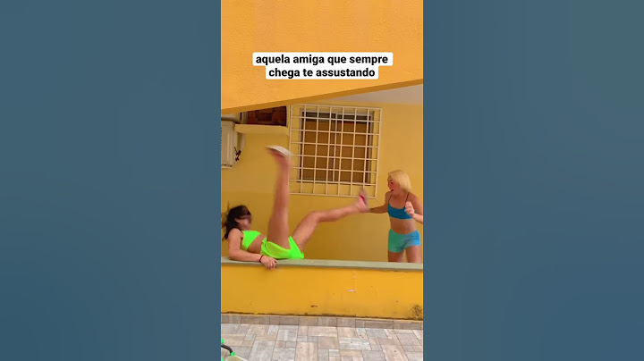 Aquela amiga que sempre chega te assustando #turmadavalzinha