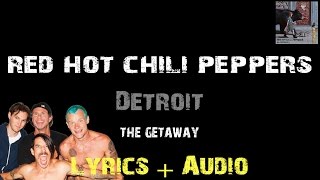 Red Hot Chili Peppers - Detroit [ Lyrics ]