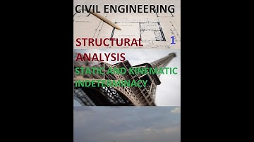 STATIC INDETERMINACY AND KINEMATIC INDETERMINACY