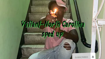 Valiant- North Carolina-sped up