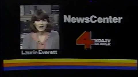 NewsCenter  - KOA TV 4 -  Laurie Everett  - Bumper...