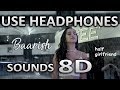 Baarish (8D AUDIO) | Half Girlfriend | Ash King & Shashaa Tirupati | SOUNDS 8D HINDI