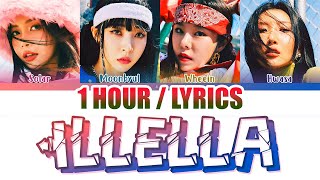 MAMAMOO (마마무) - ILLELLA (일낼라) (1 HOUR LOOP) Lyrics | 1시간