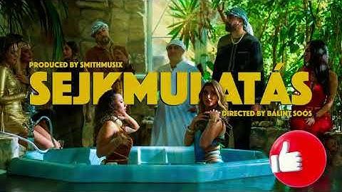 SMiTHMUSiX x Kis Grófo x KKevin - SEJKMULATÁS