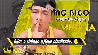 Mc Bigo -  Quinto Vigia (Dj Chael)