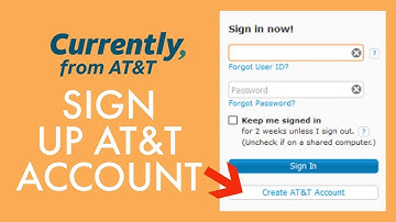Sign Up AT&T Account: How to Create AT&T Account in 2 Minutes?
