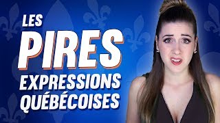 The Worst French Canadian Expressions | DENYZEE