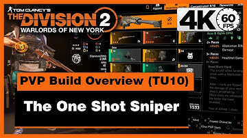 Division 2 (TU10) - The One Shot Sniper PVP Build Overview in (4K)