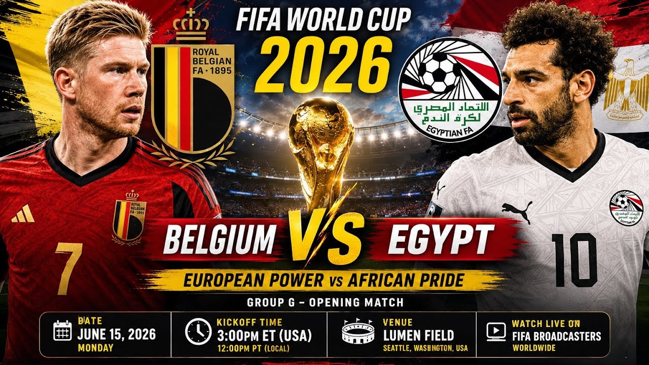 Belgium vs Egypt Preview | FIFA World Cup 2026 Match Prediction, Date, Time  & Venue